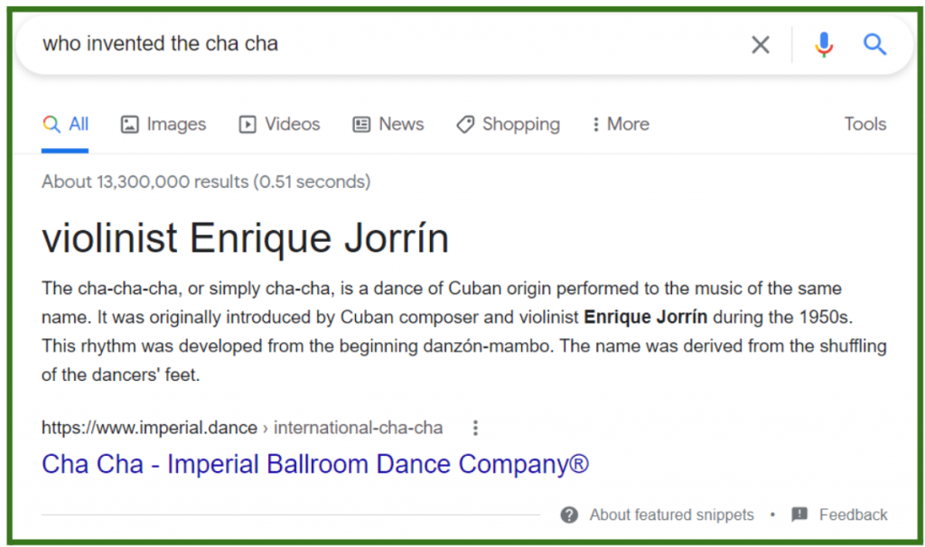 This is an example of the Featured Snippet for the query who invented the Cha Cha, which follows the typical behavior of a Featured Snippet paragraph.
